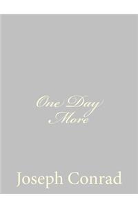 One Day More