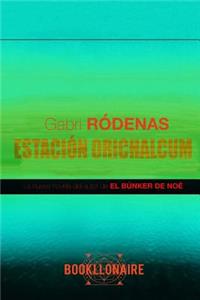 Estacion Orichalcum