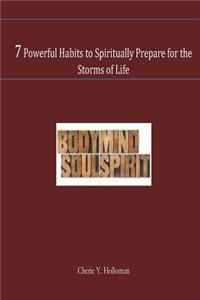 7 Powerful Habits to Spiritually Prepare for the Storms of Life