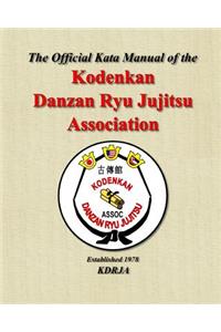 Official Kata Manual of The Kodenkan Danzan Ryu Jujitsu Association