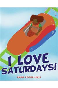 I Love Saturdays!