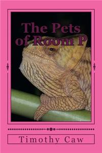 Pets of Room P