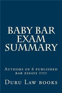 Baby Bar Exam Summary: Authors of 6 Published Bar Essays !!!!!!
