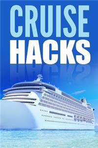 Cruise Hacks