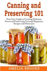 Canning and Preserving 101