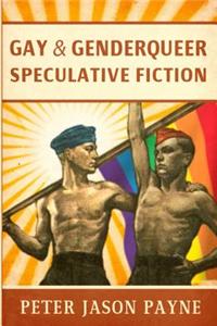 Gay & Genderqueer Speculative Fiction