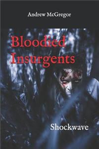 Bloodied Insurgents