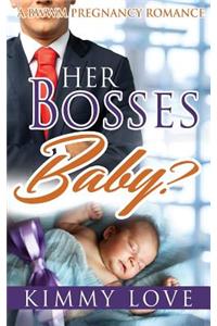 Her Bosses Baby?