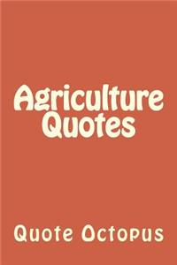 Agriculture Quotes