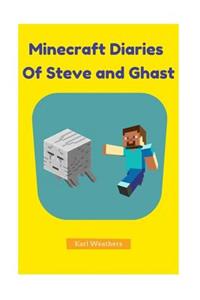 Minecraft Diaries of Steve and Ghast