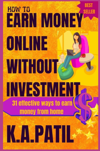 How to Earn Money Online Without Investment