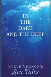 In the Dark and the Deep