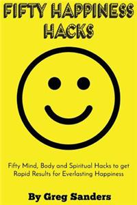 Fifty Happiness Hacks