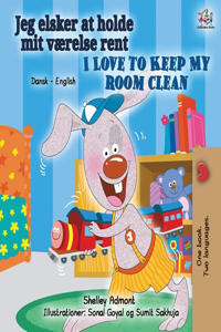 I Love to Keep My Room Clean (Danish English Bilingual Children's Book)