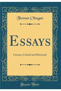 Essays: Literary, Critical and Historical (Classic Reprint)