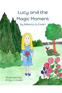 Lucy and the Magic Moment