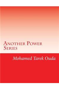 Another Power Series