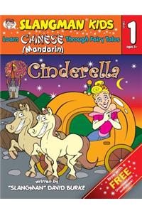 Cinderella (Level 1): Learn Mandarin Chinese Through Fairy Tales