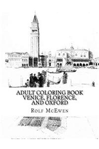 Adult Coloring Book - Venice, Florence, and Oxford