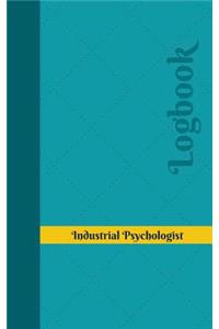 Industrial Psychologist Log: Logbook, Journal - 102 pages, 5 x 8 inches