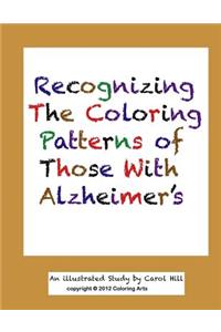 Recognizing The Coloring Patterns of Those With Alzheimer's