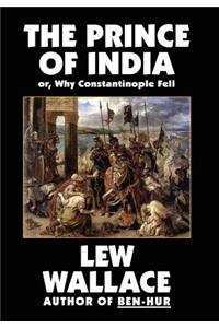 The Prince of India, or Why Constantinople Fell