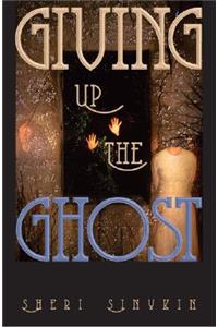 Giving Up the Ghost