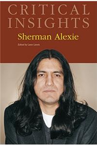 Critical Insights: Sherman Alexie