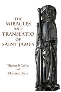 The Miracles and Translatio of Saint James