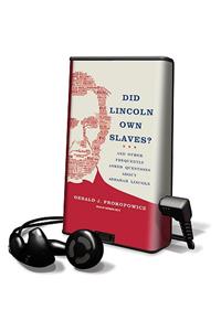 Did Lincoln Own Slaves?