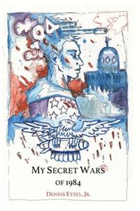 My Secret Wars of 1984