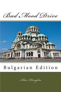 Bad Mood Drive