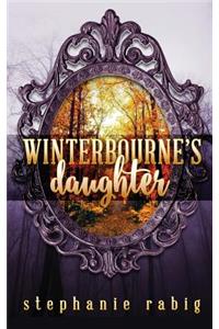 Winterbourne's Daughter