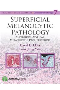 Superficial Melanocytic Pathology