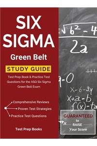 Six Sigma Green Belt Study Guide