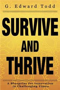 Survive and Thrive