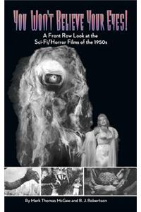 You Won't Believe Your Eyes