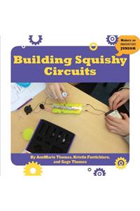 Building Squishy Circuits