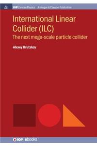 International Linear Collider (ILC)