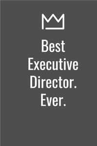 Best Executive Director. Ever.