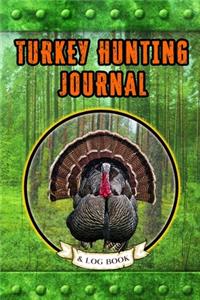 Turkey Hunting Journal and Log Book
