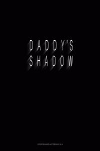 Daddy's Shadow