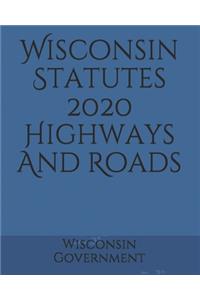 Wisconsin Statutes 2020 Highways And Roads