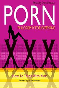 Porn - Philosophy for Everyone