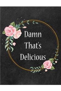 Damn That's Delicious