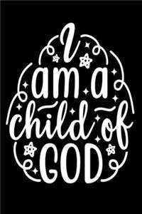 I Am a Child of God