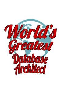 World's Greatest Database Architect