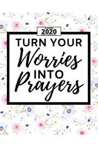 Turn Your Worries Into Prayers