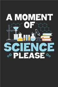A Moment of Science Please