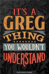 It's A Greg Thing You Wouldn't Understand